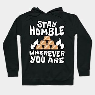 Stay Humble Hoodie